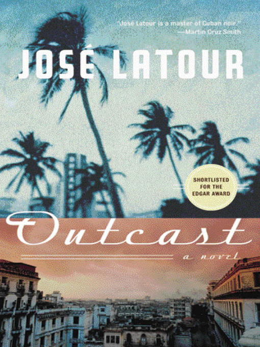 Title details for Outcast by Jose Latour - Available